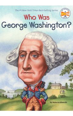 Who Was George Washington?