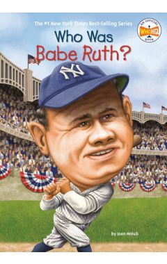 Who Was Babe Ruth?