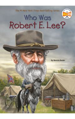 Who Was Robert E. Lee?