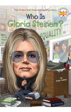 Who Is Gloria Steinem?