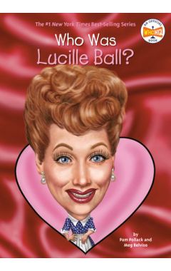Who Was Lucille Ball?