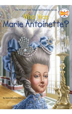 Who Was Marie Antoinette?