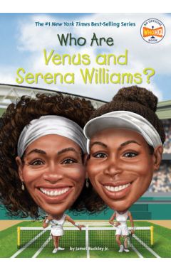 Who Are Venus and Serena Williams?