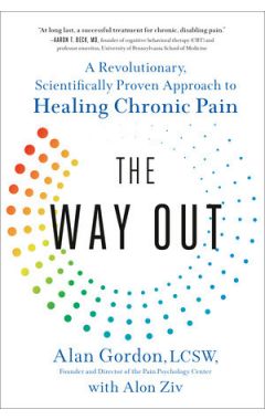 The Way Out: A Revolutionary, Scientifically Proven Approach To Healing Chronic Pain