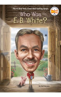 Who Was E. B. White?