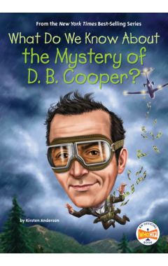 What Do We Know About the Mystery of D. B. Cooper?