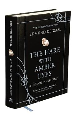 The Hare With Amber Eyes: The Illustrated Edition