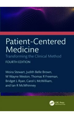 Patient-Centered Medicine Transforming the Clinical Method 4e