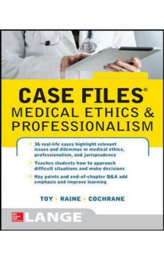 Case Files Medical Ethics And Professionalism
