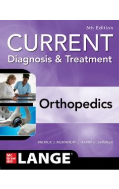 Current Diagnosis & Treatment Orthopedics, Sixth Edition