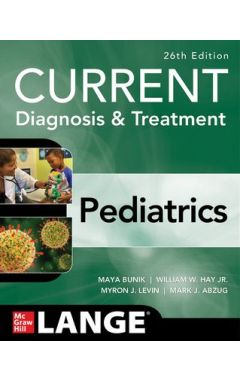 Current Diagnosis & Treatment Pediatrics, Twenty-Sixth Edition