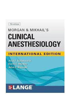 Ie Morgan And Mikhail's Clinical Anesthesiology 7e