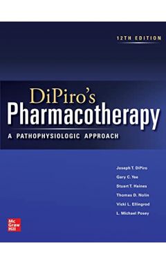 Ie DipirO's Pharmacotherapy: A Pathophysiologic Approach 12e IE