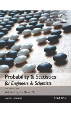 Probability & Statistics for Engineers & Scientists, Global Edition 9th edition