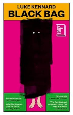 Black Bag: LONGLISTED FOR THE BOOKER PRIZE 2026