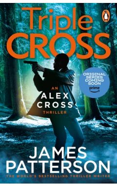 Triple Cross: (Alex Cross 3