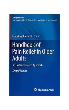HANDBOOK OF PAIN RELIEF IN OLDER ADULTS 2E