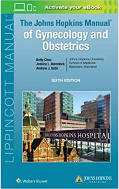 The Johns Hopkins Manual of Gynecology and Obstetrics