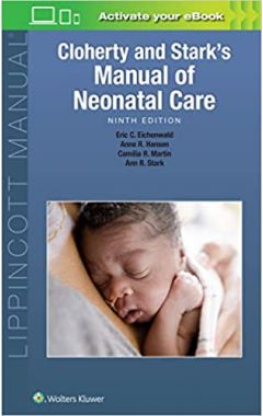 Cloherty and Stark's Manual of Neonatal Care 9e