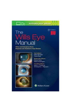 The Wills Eye Manual 8e: Office and Emergency Room Diagnosis and Treatment of Eye Disease