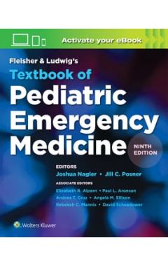 Fleisher & Ludwig's Textbook of Pediatric Emergency Medicine 9e (print+ebook)