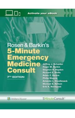 Rosen & Barkin's 5 Minute Emergency Medicine Consult