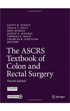 The ASCRS Textbook of Colon and Rectal Surgery
