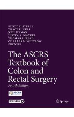 The ASCRS Textbook of Colon and Rectal Surgery
