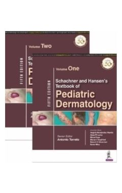 Schachner and Hansen's Textbook of Pediatric Dermatology: Two Volume Set