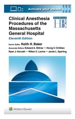 Clinical Anesthesia Procedures of the Massachusetts General Hospital: Print + ebook with Multimedia