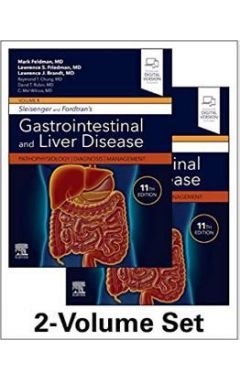 Sleisenger and Fordtran's Gastrointestinal and Liver Disease- 2 Volume Set 11e: Pathophysiology, Diagnosis, Management