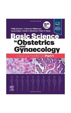 Basic Science in Obstetrics and Gynaecology: A Textbook for MRCOG Part 1