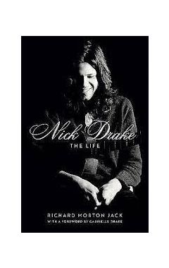 Nick Drake: The Life HC