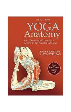 Yoga Anatomy Third Edition