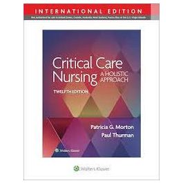 Critical Care Nursing, International Edition 12e