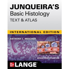 Junqueira's Basic Histology: Text and Atlas 17e IE