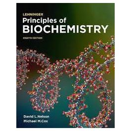 Lehninger Principles of Biochemistry :IE 8th ed