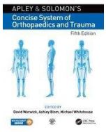 Apley and Solomon's Concise System of Orthopaedics and Trauma