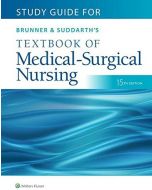 Study Guide for Brunner & Suddarth's Textbook of Medical-Surgical Nursing 15e