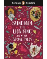 Penguin Readers Level 2: Sundiata the Lion King and Other Royal Tales (ELT Graded Reader)