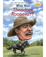 Who Was Theodore Roosevelt?