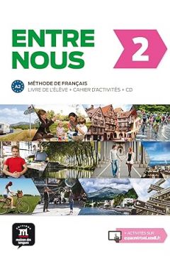 Entre Nous: Livre de l'eleve + Cahier d'activit\es + CD 2 (A2)