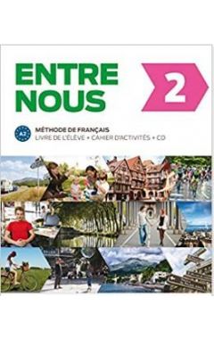 Entre Nous: Livre de l'eleve + Cahier d'activit\es + CD 2 (A2)